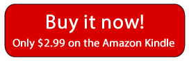 Buy it now - only $2.99 on the Amazon Kindle Buy it now - only $2.99 on the Amazon Kindle